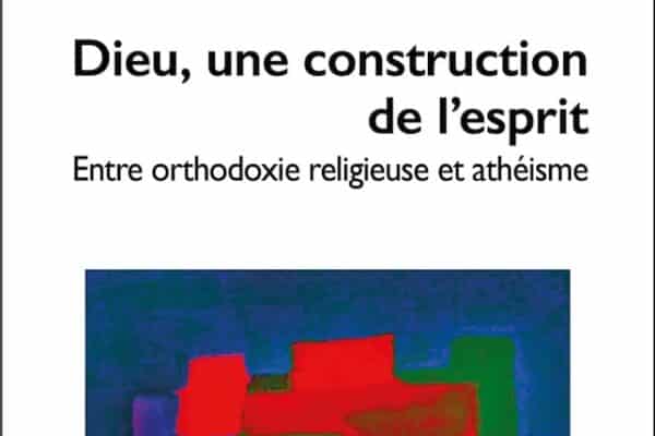Couverture du livre "Dieu, une construction de l'esprit"
